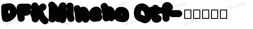 DFKMincho Otf字体转换